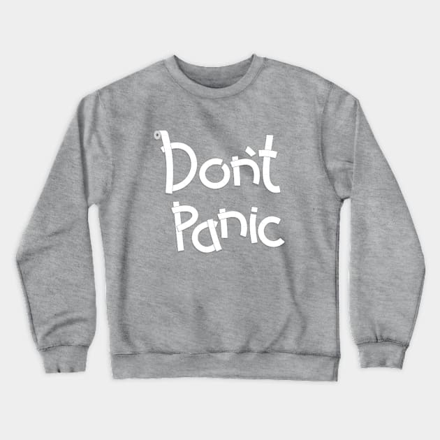 Don't Panic Crewneck Sweatshirt by inbis